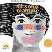 Ci sono mamme
