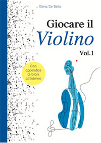 Giocare il violino Vol.1